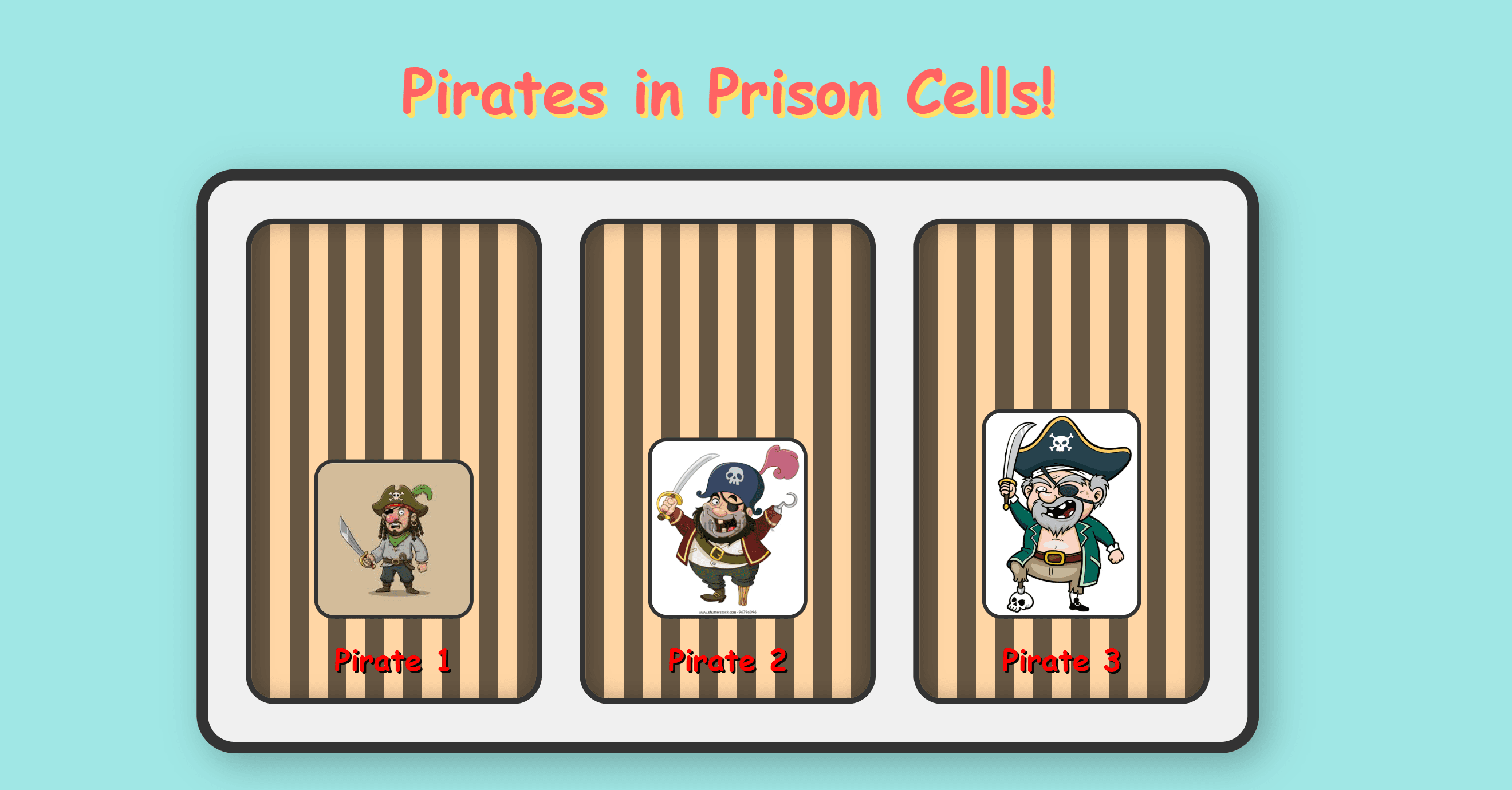 Desired output of the task: three prison cells in a row, each holding a different pirate labelled Pirate 1, Pirate 2, and Pirate 3